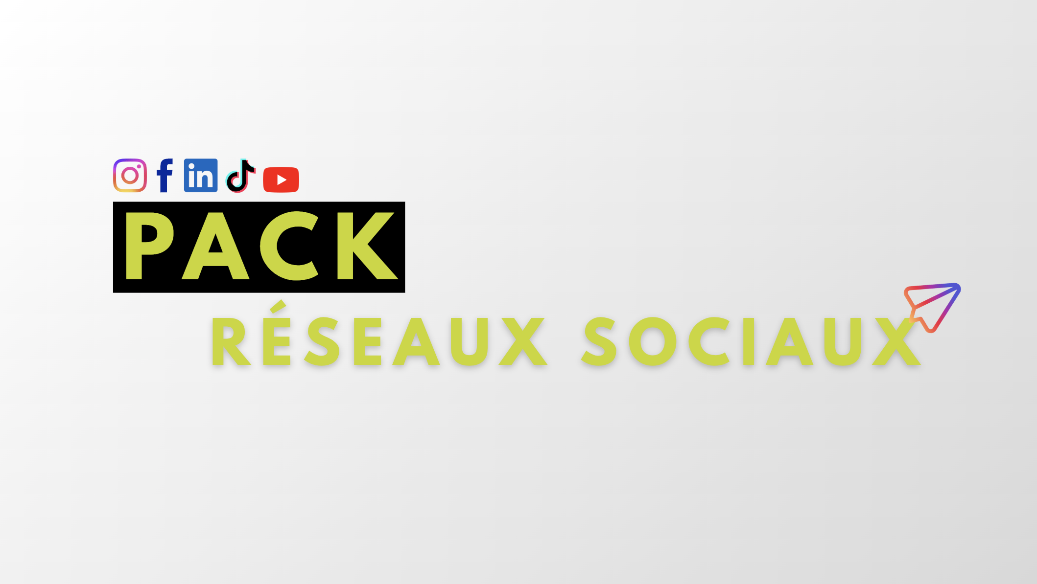 Pack Réseaux Sociaux