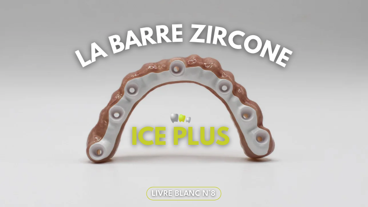 La barre Zircone Ice Plus – Le défi metal-free